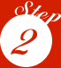 STEP 2